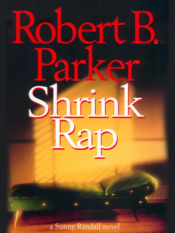 Cover Art for 9781101214688, Shrink Rap by Robert B. Parker