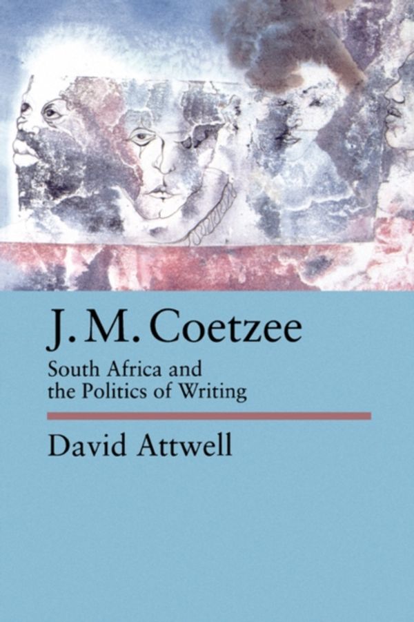 Cover Art for 9780520078123, J.M.Coetzee by David Attwell