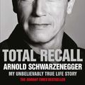 Cover Art for 9781471160110, Total Recall Tr by Arnold Schwarzenegger