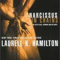 Cover Art for 9781590862094, Narcissus in Chains by Laurell K Hamilton
