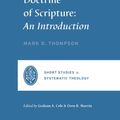 Cover Art for 9781433573958, The Doctrine of Scripture: An Introduction by Mark D. Thompson