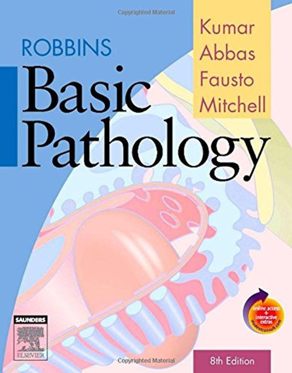 Cover Art for 9781416029731, Robbins Basic Pathology, 8/e by Vinay Kumar, Abul K. Abbas, Mitchell M.D Ph.D., Richard, Nelson Fausto