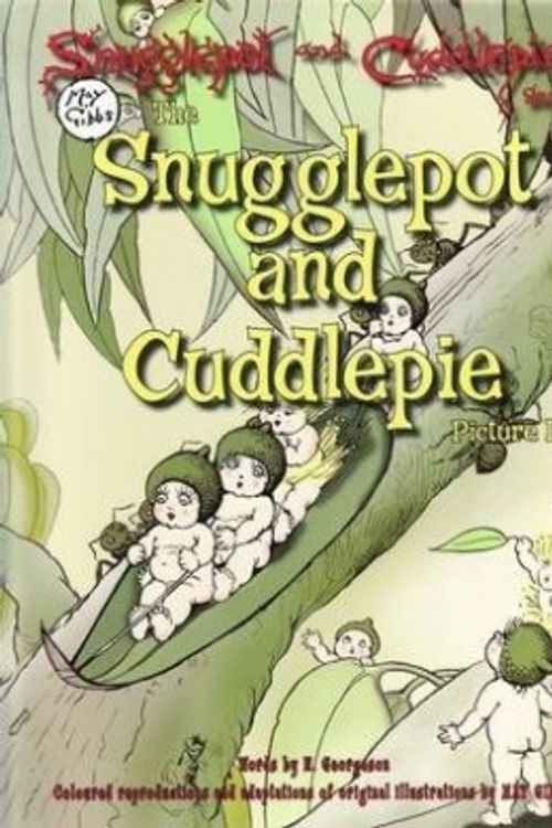 Cover Art for 9781921276170, The Snugglepot and Cuddlepie Picture Book by May Gibbs