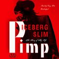 Cover Art for B00502PE5E, Pimp: The Story of My Life by Iceberg Slim