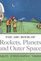 Cover Art for B01N8XYDS2, The ABC Book of Rockets, Planets and Outer Space by Helen Martin (2012-06-01) by Helen Martin;Judith Simpson