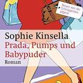 Cover Art for 9783442464494, Prada, Pumps Und Babypuder by Sophie Kinsella