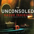 Cover Art for 9780394280851, The Unconsoled by Kazuo Ishiguro