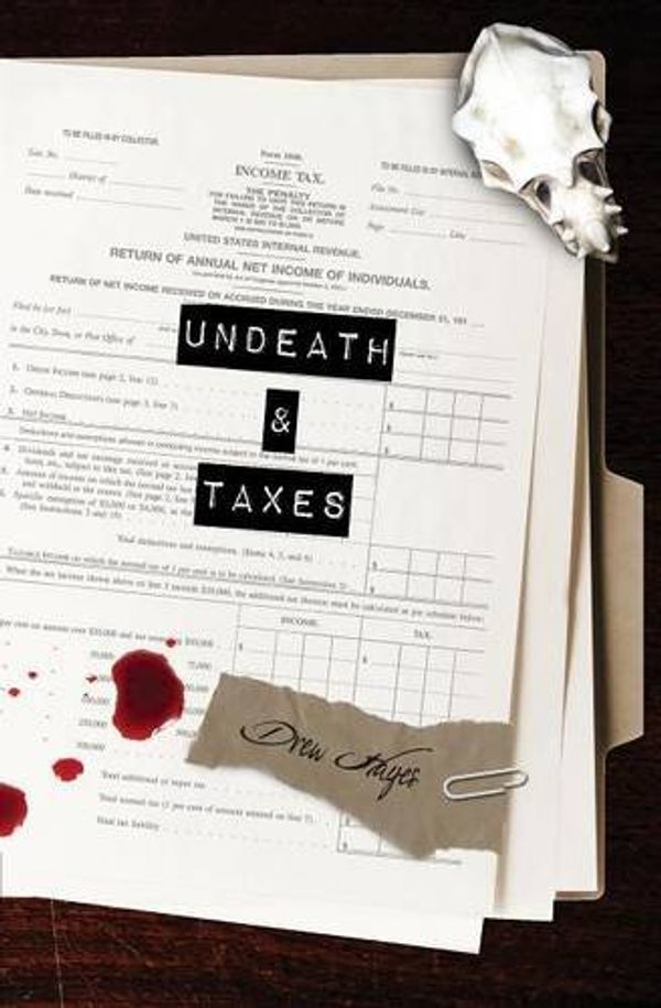 Cover Art for 9781942111177, Undeath & Taxes by Drew Hayes