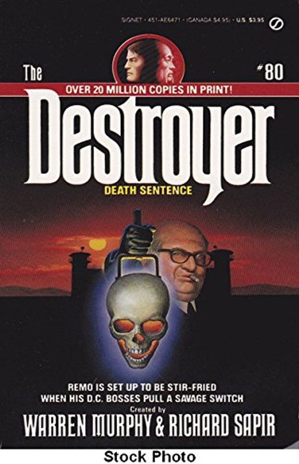 Cover Art for 9780451164711, Murphy W. & Sapir R. : Destroyer 80: Death Sentence by Warren Murphy, Richard Sapir