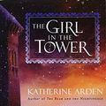 Cover Art for 9781524797102, The Girl in the Tower: A Novel (Winternight Trilogy, Band 2) by Katherine Arden