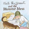 Cover Art for 9780385321143, Nate the Great and the Monster Mess by Marjorie Weinman Sharmat