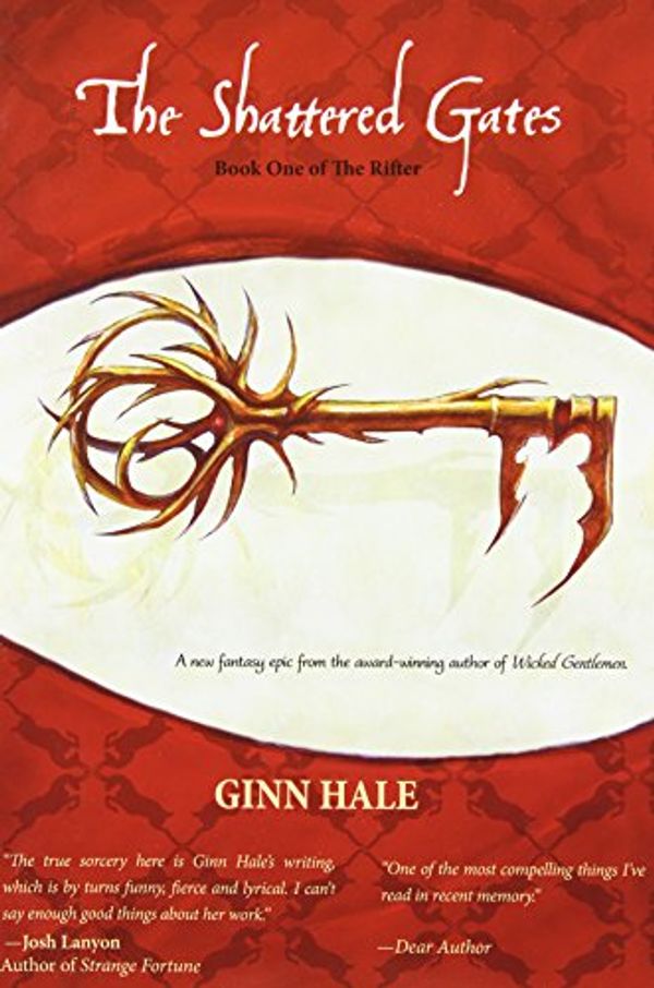 Cover Art for 9781935560234, The Shattered Gates by Ginn Hale