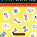 Cover Art for 9780804832786, A Mah Jong Handbook: How to Play, Score, and Win by Eleanor Noss Whitney
