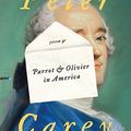 Cover Art for 9780307592620, Parrot and Olivier in America by Peter Carey