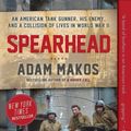 Cover Art for 9780804176743, Spearhead by Adam Makos