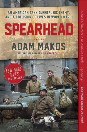 Cover Art for 9780804176743, Spearhead by Adam Makos