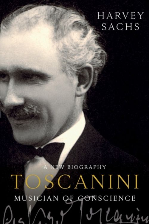 Cover Art for 9781631492716, Toscanini by Harvey Sachs