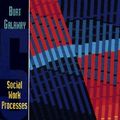Cover Art for 9780534173647, Social Work Processes by Beulah Compton, Burt Galaway