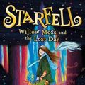 Cover Art for 9780008335052, Starfell (1) - Starfell: Willow Moss and the Lost Day by Dominique Valente