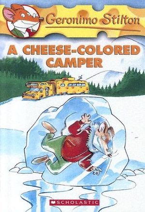 Cover Art for 9780606332811, A Cheese-Colored Camper by Geronimo Stilton