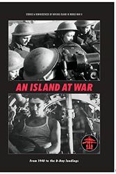 Cover Art for 9780992931001, An Island at War: 1940 to the D-Day Landings by Robin Walton