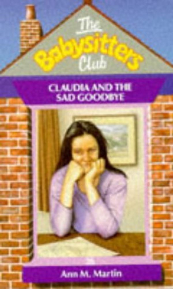 Cover Art for 9780590550185, Claudia and the Sad Goodbye (Babysitters Club) by Ann M. Martin