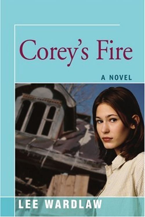 Cover Art for 9780595401703, Corey's Fire by Lee Wardlaw