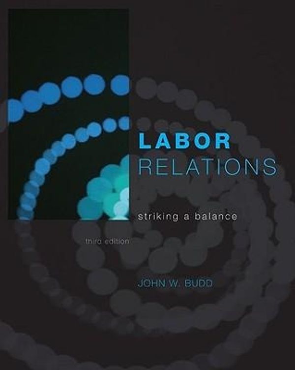 Cover Art for 9780071105217, Labor Relations by John W. Budd