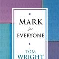 Cover Art for 9780281052998, Mark for Everyone by Tom Wright
