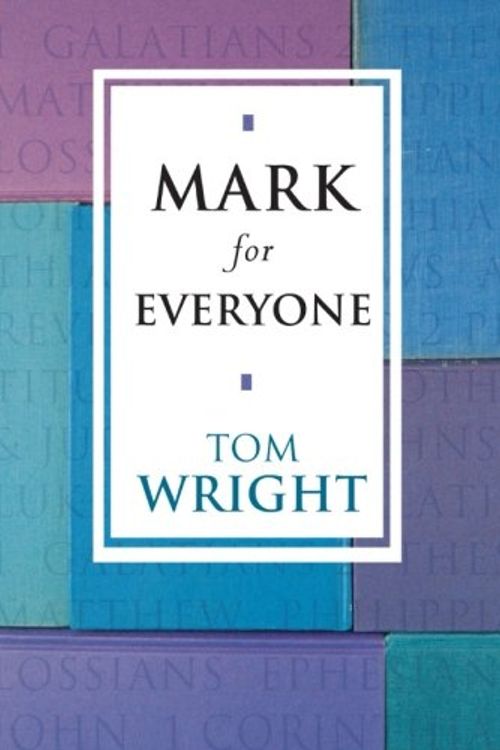 Cover Art for 9780281052998, Mark for Everyone by Tom Wright