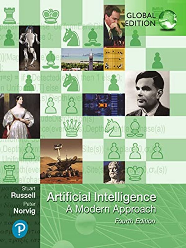 Cover Art for B092QVWSNX, Artificial Intelligence: A Modern Approach, eBook, Global Edition by Russell, Stuart, Norvig, Peter