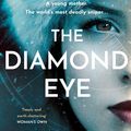 Cover Art for 9780008523053, The Diamond Eye by Kate Quinn