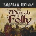Cover Art for 9781433295096, The March of Folly by Barbara W. Tuchman