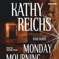 Cover Art for 9780434010394, Monday Mourning by Kathy Reichs
