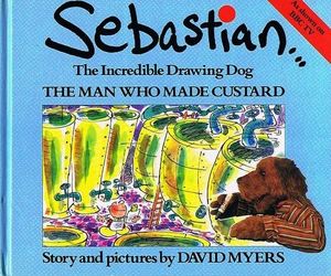 Cover Art for 9780233980676, Sebastian the Incredible Drawing Dog by David Myers
