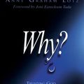 Cover Art for 9781594150647, Why PB by Anne Graham Lotz