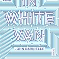 Cover Art for 9781925113495, Wolf in White Van by John Darnielle