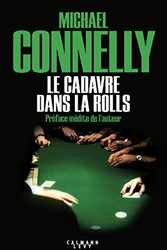 Cover Art for 9782702160985, Le cadavre dans la Rolls by Michael Connelly