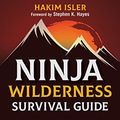 Cover Art for B08TX4BYWF, Ninja Wilderness Survival Guide: Surviving Extreme Outdoor Situations (Modern Skills from Japan's Greatest Survivalists) by Isler,Hakim