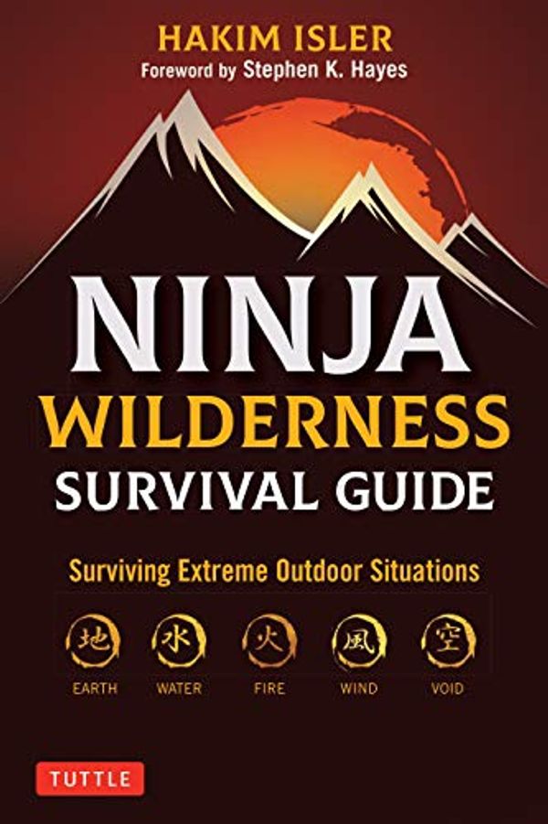 Cover Art for B08TX4BYWF, Ninja Wilderness Survival Guide: Surviving Extreme Outdoor Situations (Modern Skills from Japan's Greatest Survivalists) by Isler,Hakim