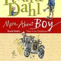 Cover Art for 9780374350550, More About Boy by Roald Dahl