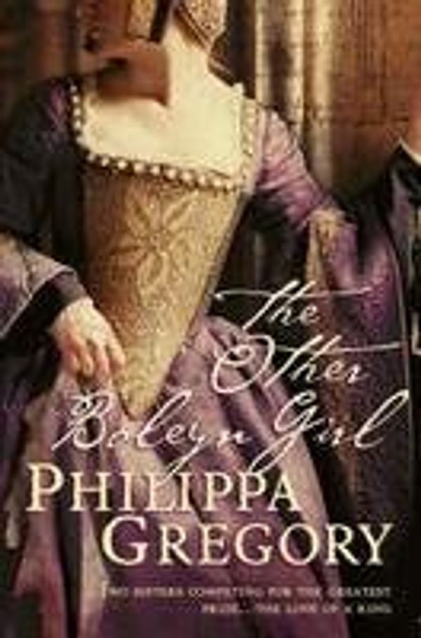 Cover Art for 9780007725427, The Other Boleyn Girl by Philippa Gregory