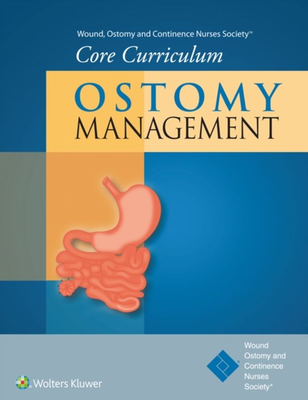 Cover Art for 9781451194395, Fecal & Urinary Diversions and Ostomy Management by Ostomy Wound, Janice C. Colwell, Jane E. Carmel, Margaret T. Goldberg