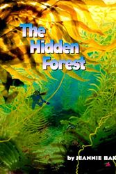 Cover Art for 9780688157616, The Hidden Forest by Jeannie Baker