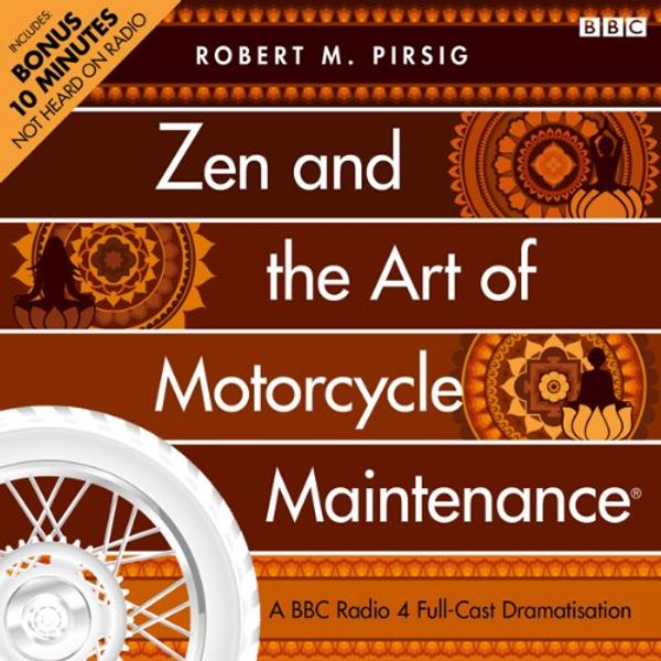 Cover Art for B00NPB4BHO, Zen and the Art of Motorcycle Maintenance (Dramatised) by Robert M. Pirsig