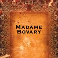 Cover Art for 9781927854228, Madame Bovary by Gustave Flaubert