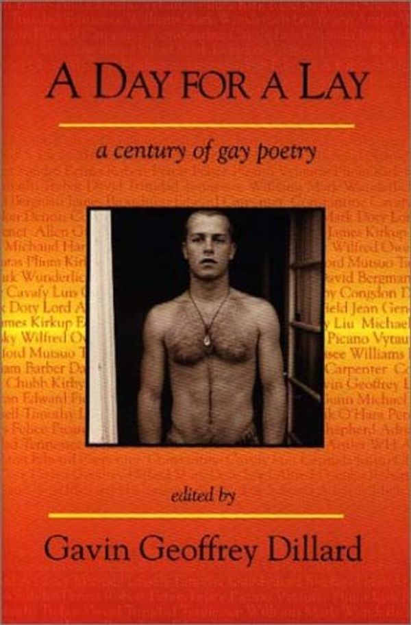 Cover Art for 9781569801345, A Day for a Lay: A Century of Gay Poetry by Gavin Geoffrey Dillard