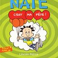 Cover Art for B07664SK9Y, Big Nate (Tome 7) - C'est ma fête ! (French Edition) by Lincoln Peirce