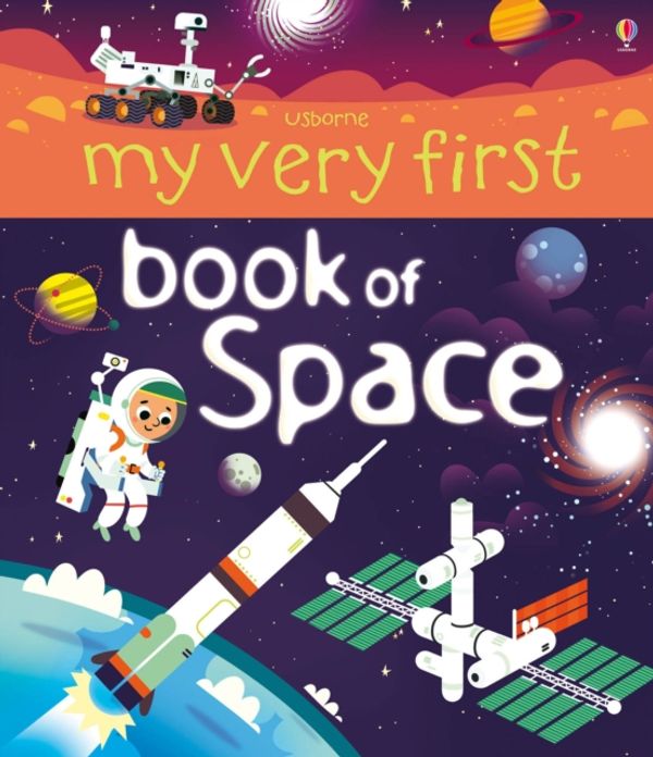 Cover Art for 9781409582007, My Very First Space Book (My Very First Books) by Emily Bone