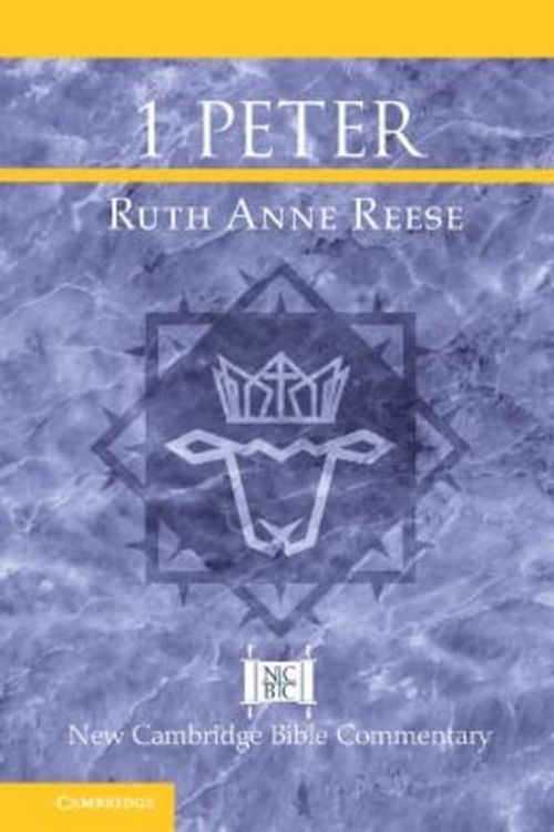 Cover Art for 9781316502068, 1 Peter by Reese, Ruth Anne
